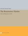 The Renaissance Hamlet: Issues and Responses in 1600