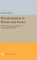 Decolonization in Britain and France: The Domestic Consequences of International Relations