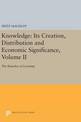 Knowledge: Its Creation, Distribution and Economic Significance, Volume II: The Branches of Learning