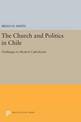 The Church and Politics in Chile: Challenges to Modern Catholicism