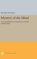 Mystery of the Mind: A Critical Study of Consciousness and the Human Brain