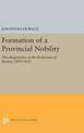 Formation of a Provincial Nobility: The Magistrates of the Parlement of Rouen, 1499-1610