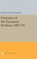 Estimates of the Neumann Problem. (MN-19), Volume 19