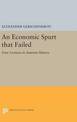 An Economic Spurt that Failed: Four Lectures in Austrian History