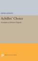 Achilles' Choice: Examples of Modern Tragedy