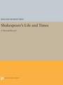 Shakespeare's Life and Times: A Pictorial Record