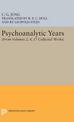 Psychoanalytic Years: (From Vols. 2, 4, 17 Collected Works)