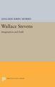 Wallace Stevens: Imagination and Faith