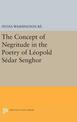 The Concept of Negritude in the Poetry of Leopold Sedar Senghor