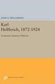 Karl Helfferich, 1872-1924: Economist, Financier, Politician