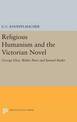 Religious Humanism and the Victorian Novel: George Eliot, Walter Pater and Samuel Butler