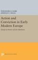 Action and Conviction in Early Modern Europe: Essays in Honor of E.H. Harbison