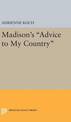 Madison's Advice to My Country