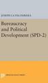 Bureaucracy and Political Development. (SPD-2), Volume 2