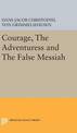 Courage, The Adventuress and The False Messiah