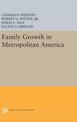 Family Growth in Metropolitan America