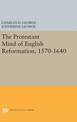 Protestant Mind of English Reformation, 1570-1640