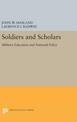 Soldiers and Scholars: Military Education and National Policy