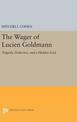 The Wager of Lucien Goldmann: Tragedy, Dialectics, and a Hidden God