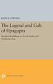 The Legend and Cult of Upagupta: Sanskrit Buddhism in North India and Southeast Asia