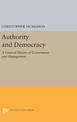 Authority and Democracy: A General Theory of Government and Management