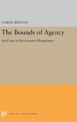 The Bounds of Agency: An Essay in Revisionary Metaphysics