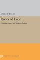 Roots of Lyric: Primitive Poetry and Modern Poetics