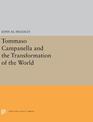 Tommaso Campanella and the Transformation of the World