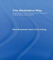 The Meditative Way: Readings in the Theory and Practice of Buddhist Meditation