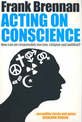 Acting on Conscience: When Personal Beliefs and Public Life Collide