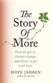 The Story of More: How We Got to Climate Change and Where to Go from Here