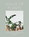 House of Plants: Living with Succulents, Air Plants and Cacti