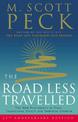 The Road Less Travelled: A New Psychology of Love, Traditional Values and Spiritual Growth