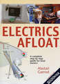 Practical Boat Owner's Electrics Afloat: A Complete Step by Step Guide for Boat Owners