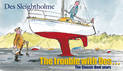 The Trouble with Des...: The Classic Boat Years