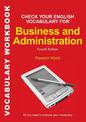 Check Your English Vocabulary for Business and Administration: All you need to improve your vocabulary