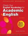 Check Your Vocabulary for Academic English: All you need to pass your exams