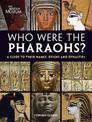 Who Were the Pharaohs?: A Guide to their Names, Reigns and Dynasties