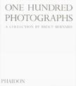 One Hundred Photographs: A Collection by Bruce Bernard