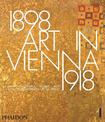 Art in Vienna 1898-1918: Klimt, Kokoschka, Schiele and their contemporaries