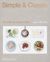 Simple & Classic: 123 Step-by-Step Recipes