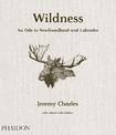 Wildness: An Ode to Newfoundland and Labrador