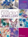 Chic and Unique Beaded Jewellery: Make Irresistible Jewellery with a Dozen Top Designers as Your Guides and Inspiration