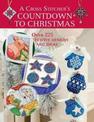 A Cross Stitcher's Countdown to Christmas: Over 225 Festive Designs and Ideas