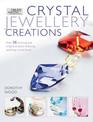 Crystal Jewellery Creations: Over 30 Stunning and Original Projects Featuring Sparkline Crystal Beads