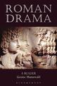 Roman Drama: A Reader