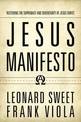 Jesus Manifesto: Restoring the Supremacy and Sovereignty of Jesus Christ