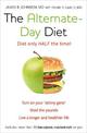 The Alternate-Day Diet: The Original Fasting Diet