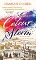 The Colour Storm: The compelling and spellbinding story of art and betrayal in Renaissance Venice