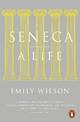 Seneca: A Life